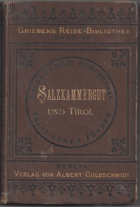 Das Salzkammergut und Tirol.