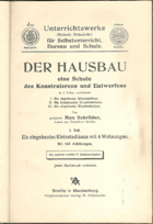 Der Hausbau eine Schule des Konstruierens und Entwerfens III - Das eingebaute Einzelwohnhaus.