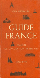 Guide France Manuel de Civilisation Francaise