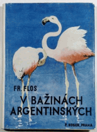 V bažinách argentinských - dobrodružný román ze severní Argentiny