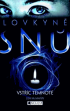 Lovkyně snů, Vstříc temnotě