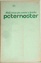 PATERNOSTER č. 26 Malá revue pro umění a kritiku