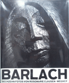 Barlach. Sechzehn Fotos von Rosemarie Clausen