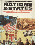 Nations and states - an enquiry into the origins of nations and the politics of nationalism.