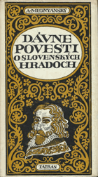Dávne povesti o slovenských hradoch