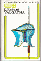 Valgatha, humoristická povest z dejov uhorských 15. storočia
