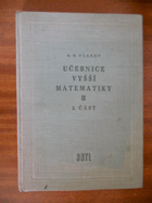 Učebnice vyšší matematiky - celostátní vysokoškolská učebnice. 2. díl
