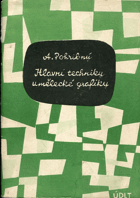 Hlavní techniky umělecké grafiky