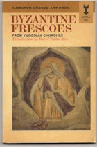 Byzantine frescoes from Yugoslav churches