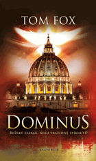 Dominus- Božský zázrak, nebo vražedné spiknutí?