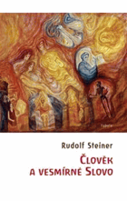 Člověk a vesmírné slovo.