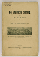 Der steirische Erzberg (Bergbaue Steiermarks).