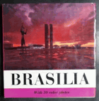 BRASILIA. Panorama Books. Murtinho, Wladimir; John and France Knox (text); Marcel Gautherot ...