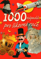 1000 nápadů pro šikovné ruce