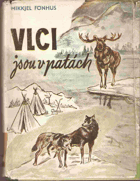 Vlci jsou v patách.