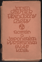 Princezny lásky - román o japonských kurtizánách.