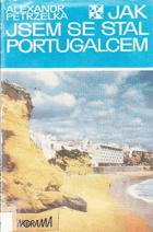 Jak jsem se stal Portugalcem