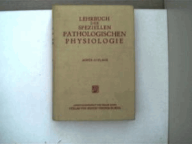 Lehrbuch der speziellen Pathologischen Physiologie für Studiarende und Ärzte