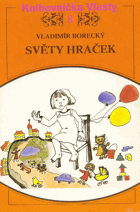 Světy hraček.