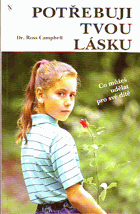 Potřebuji tvou lásku. Co můžeš udělat pro své dítě