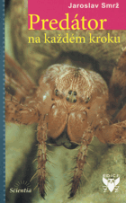 Predátor na každém kroku