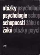 Otázky psychologie schopností žáků