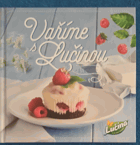 Vaříme s Lučinou