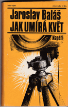 Jak umírá květ
