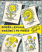 Dobře a rychle vaříme i po práci