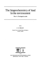 The Biogeochemistry of lead in the environment.