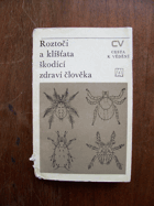 Roztoči a klíšťata škodící zdraví člověka