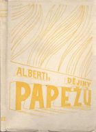 Papežové. Díl třetí, Od Inocence III. po sv. Celestina V. (r. 1198-1294)