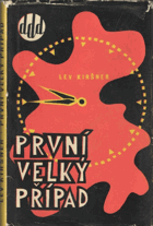 První velký případ