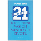 21 dní k pochopení vašich minulých životů