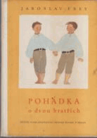 Pohádka o dvou bratřích