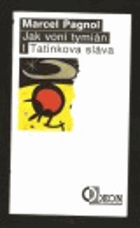 Jak voní tymián - I tatínkova sláva