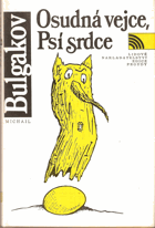 Osudná vejce - Psí srdce