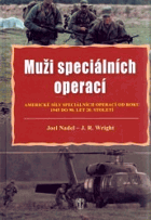 Muži speciálních operací - americké síly speciálních operací od roku 1945 do 90. let 20. ...