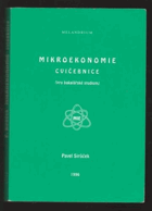 Mikroekonomie - cvičebnice - pro bakalářské studium