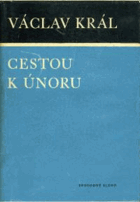 Cestou k Únoru. Dokumenty