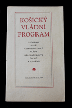Košický vládní program - program nové československé vlády Národní fronty Čechů a ...
