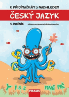 Český jazyk 5. ročník. K přijímačkám s nadhledem