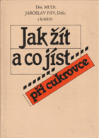 Jak žít a co jíst při cukrovce.