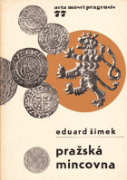 Pražská mincovna - 9 století české mince - katalog výstavy
