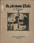 Na středním Polabí - obrazy lidu a kraje