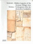 Genizah - hidden legacies of the German village Jews.