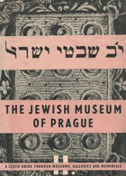 The Jewish Museum of Prague. A guide through the collections