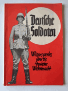 Deutsche Soldaten. Wissenswertes über die deutsche Wehrmacht