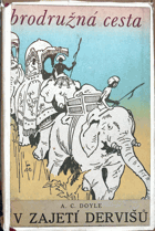 V zajetí dervišů. The Tragedy of the Korosko
