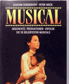 Musical. Geschichte, Produktionen, Erfolge ; die 55 beliebtesten Musicals